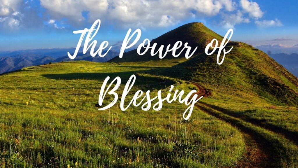 power of blessing