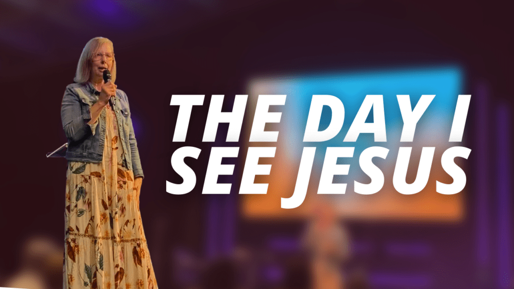 The Day I See Jesus